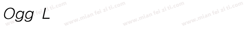 Ogg Light Italic字体转换